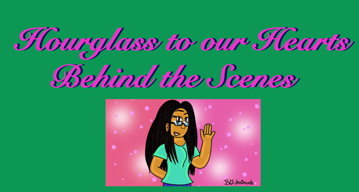 Hourglass to our Hearts Behind the Scenes